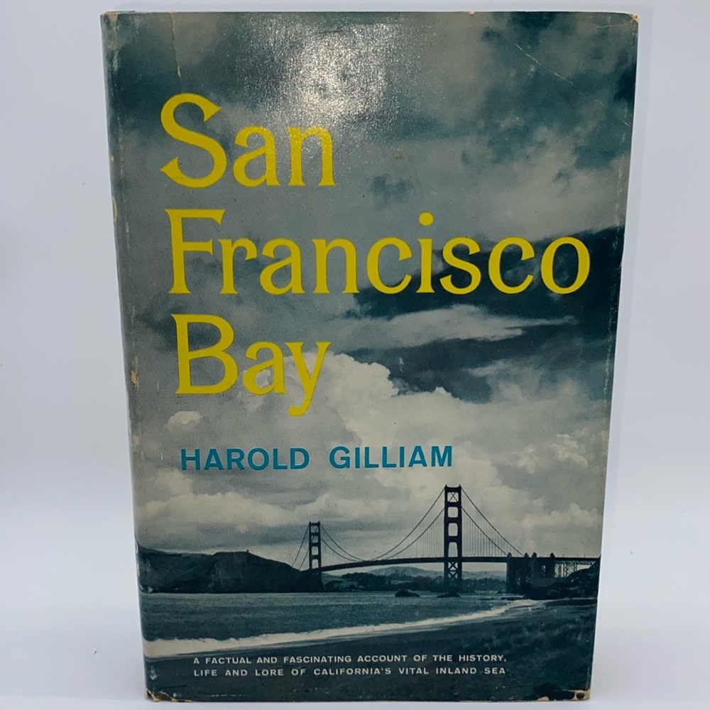 San Francisco Bay by Harold Gilliam 1957 Hardcover with Dust Jacket Vintage